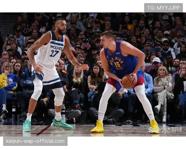 森林狼戈贝尔犯满离场 内线防守体系面临考验